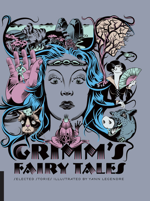 Title details for Classics Reimagined, Grimm's Fairy Tales by Yann Legendre - Available